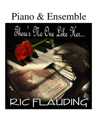 There's No One Like Her (Piano & Ensemble)