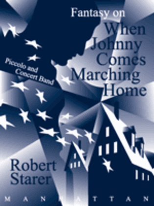 Fantasy on "When Johnny Comes Marching Home" for Piccolo and Concert Band