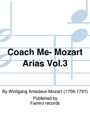 Coach Me- Mozart Arias Vol. 3