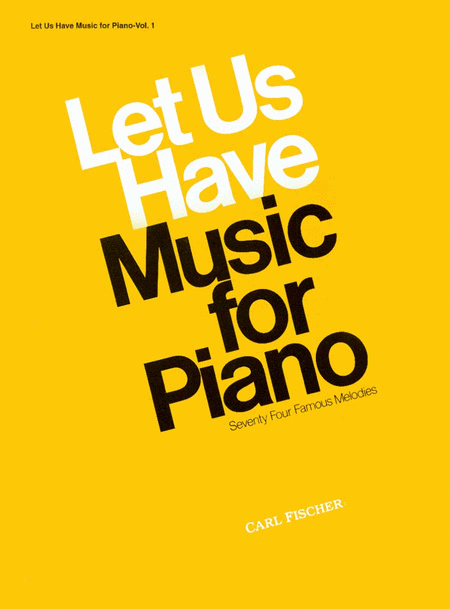 Let Us Have Music for Piano-Vol. 1