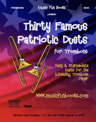 Thirty Famous Patriotic Duets for Trombone