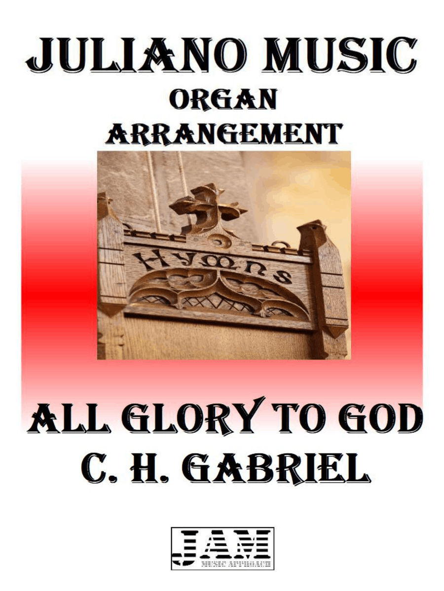 ALL GLORY TO GOD - C. H. GABRIEL (HYMN - EASY ORGAN) Organ Solo scores gallery preview page 1