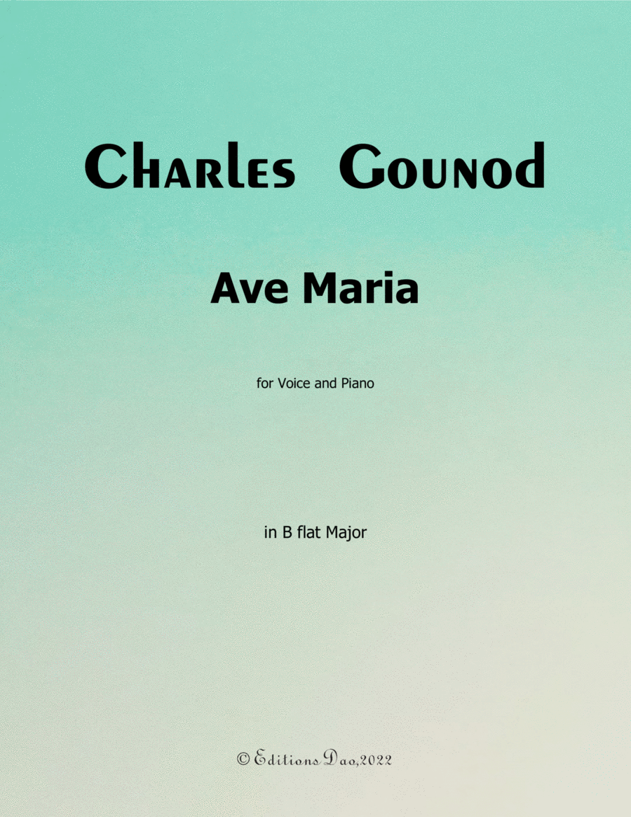 Ave Maria, by Gounod, in B flat Major