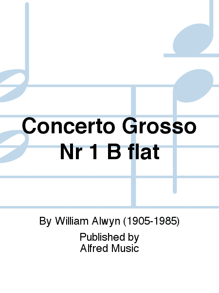 Concerto Grosso Nr 1 B flat by William Alwyn Study Score - Sheet Music
