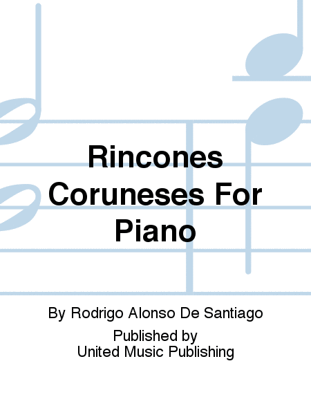 Rincones Coruneses For Piano
