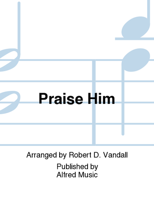 Book cover for Praise Him