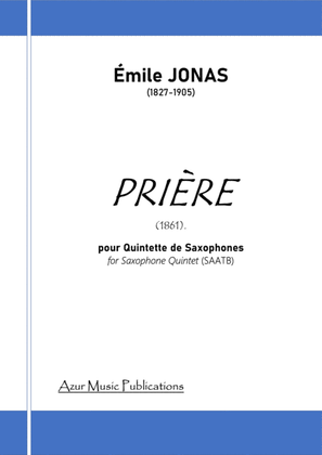 Emile JONAS (1827-1905) PRIERE for Saxophone Quintet (SAATB)