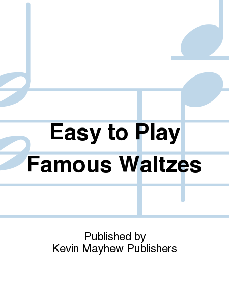 Easy to Play Famous Waltzes