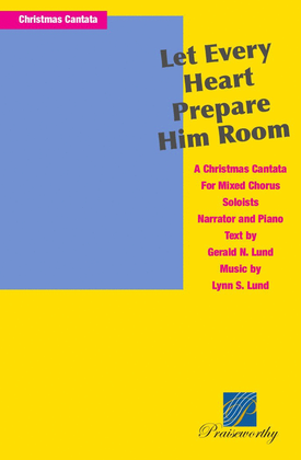 Book cover for Let Every Heart Prepare Him Room - Cantata