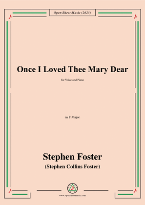 Book cover for S. Foster-Once I Loved Thee Mary Dear,in F Major