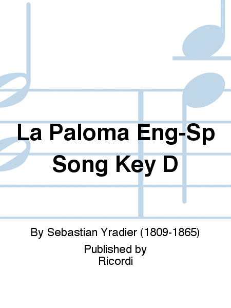 La Paloma Eng-Sp Song Key D