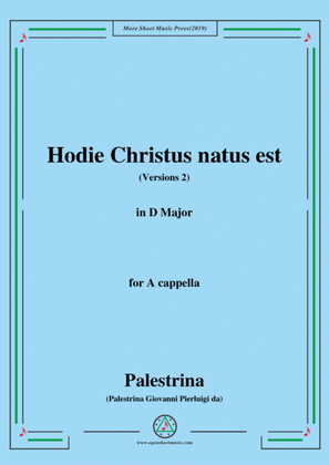 Palestrina-Hodie Christus natus est(Versions 2),in D Major,for A cappella