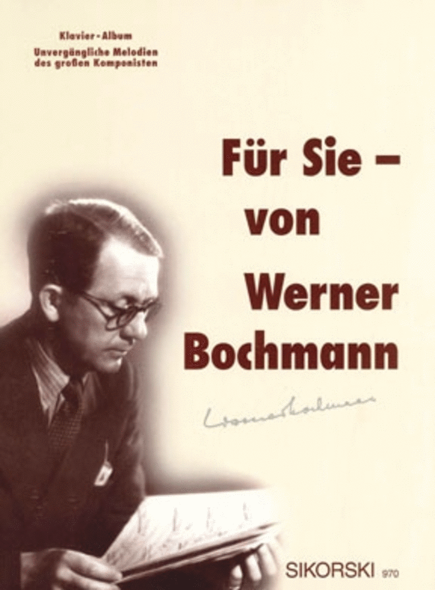 Fur Sie - Von Werner Bochmann -unverg Ngliche Melodien Des Groen Komponisten-