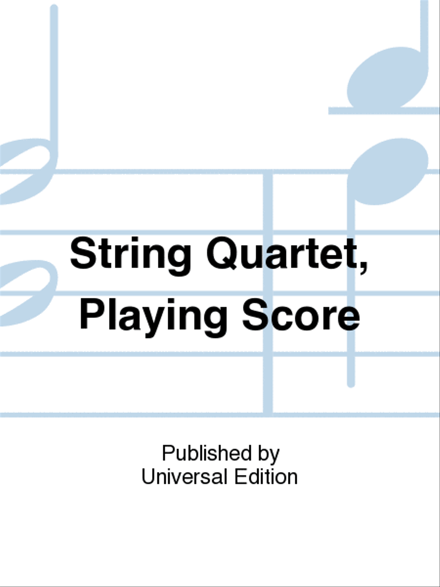 String Quartet, Playing Score