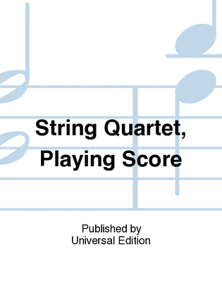 String Quartet, Playing Score