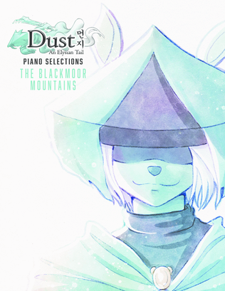 Book cover for The Blackmoor Mountains - Dust: An Elysian Tail (Piano Selections)