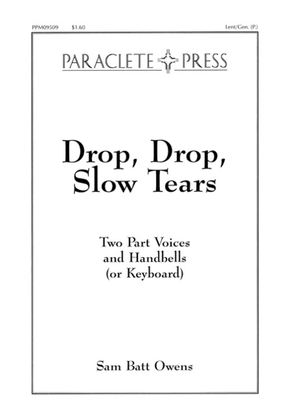 Book cover for Drop, Drop, Slow Tears - Handbells