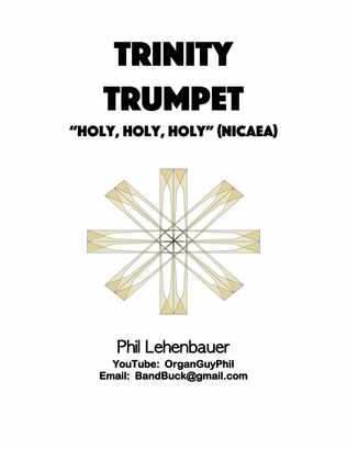 Trinity Trumpet (Holy, Holy, Holy/Nicaea), for Trumpet and Organ, by Phil Lehenbauer
