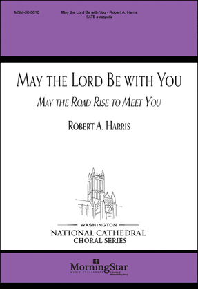 May the Lord Be with You (May the Road Rise to Meet You)