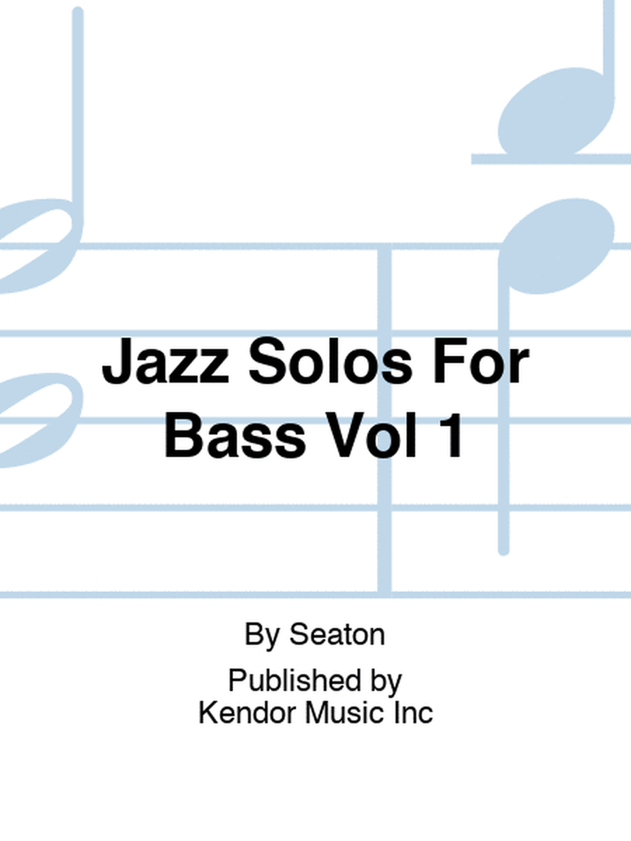 Jazz Solos For Bass Vol 1