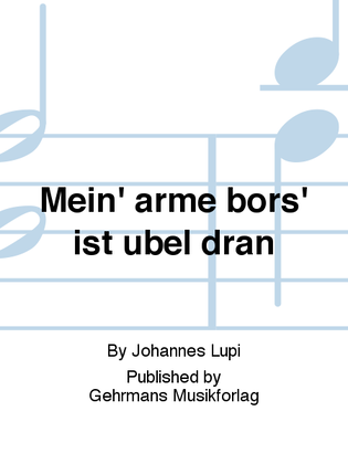 Book cover for Mein' arme bors' ist ubel dran