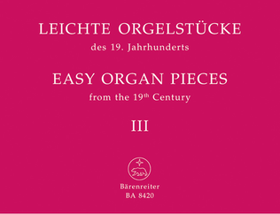Leichte Orgelstuecke des 19. Jahrhunderts, Band 3