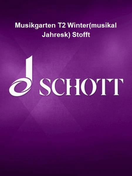 Musikgarten T2 Winter(musikal Jahresk) Stofft