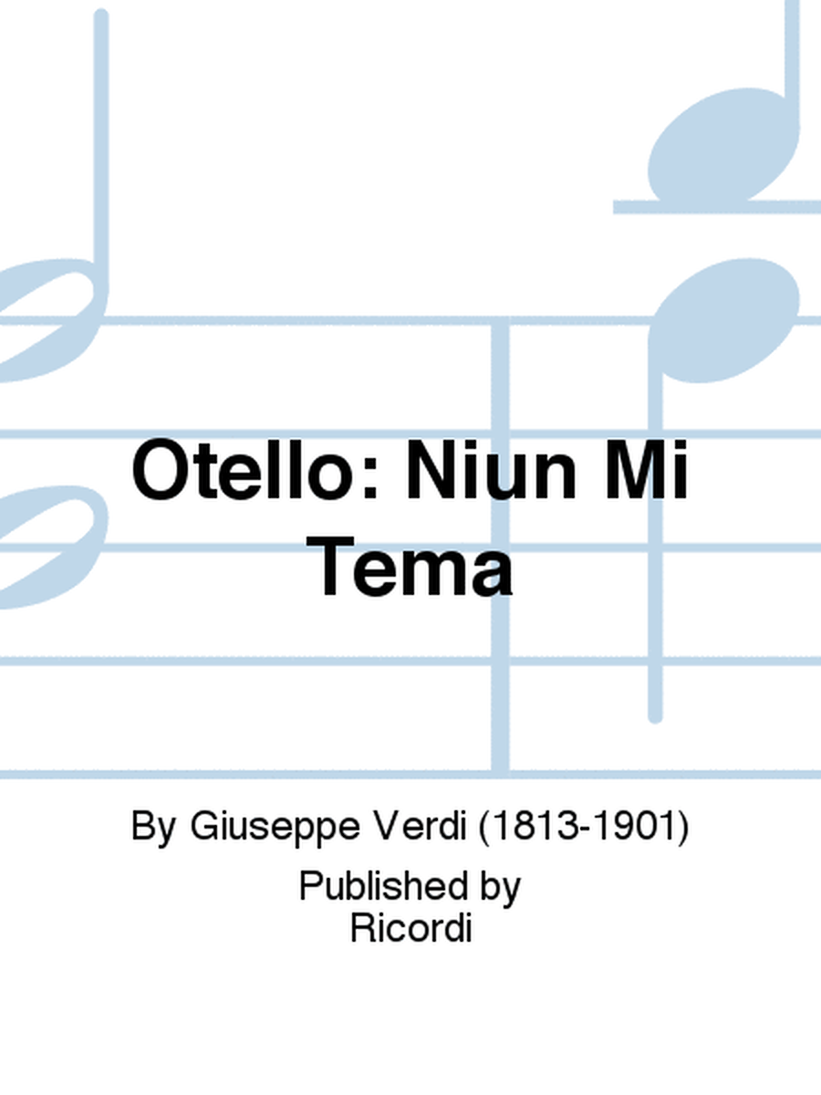 Otello: Niun Mi Tema