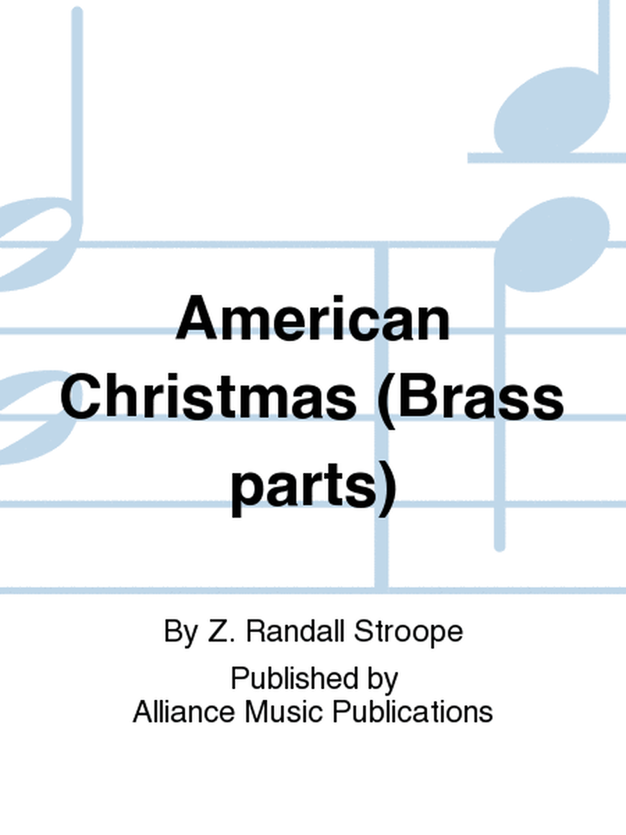 American Christmas/American Rhapsody--brass version parts