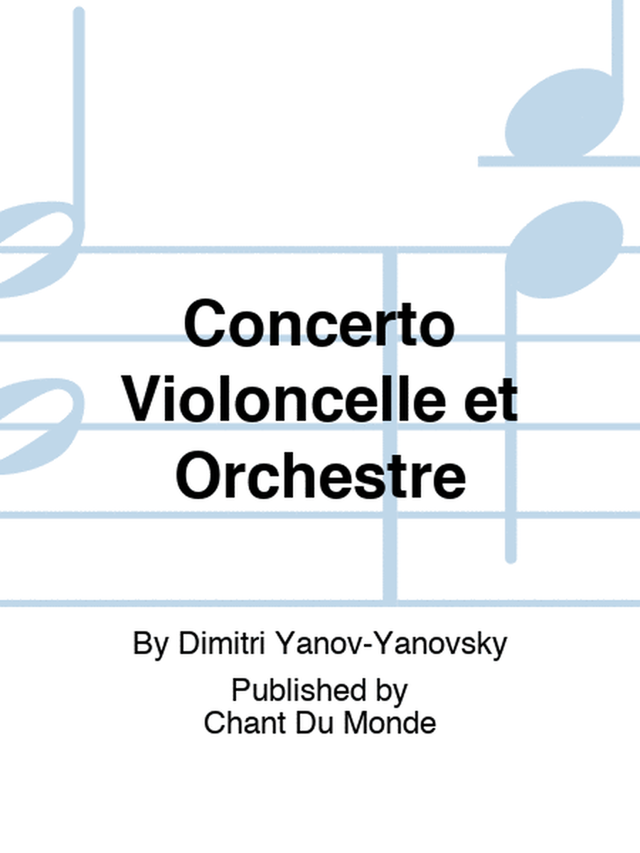 Concerto Violoncelle et Orchestre