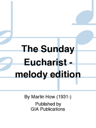 Book cover for The Sunday Eucharist - melody edition