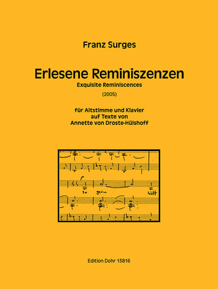 Erlesene Reminiszenzen für Altstimme und Klavier (2005) (auf Texte von Annette von Droste-Hülshoff)