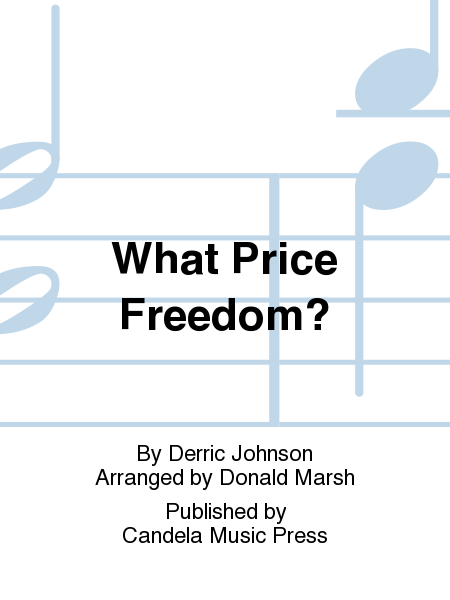 What Price Freedom?