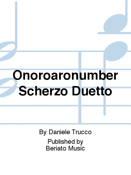 Onoroaronumber Scherzo Duetto