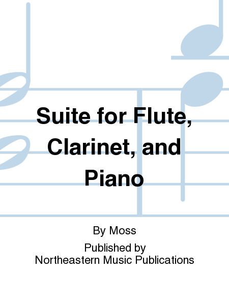Suite for Flute, Clarinet, and Piano