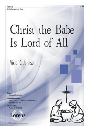 Christ the Babe Is Lord of All