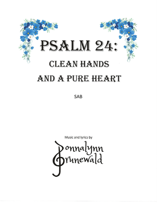 Psalm 24: Clean Hands and Pure Heart