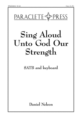 Sing Aloud Unto God Our Strength