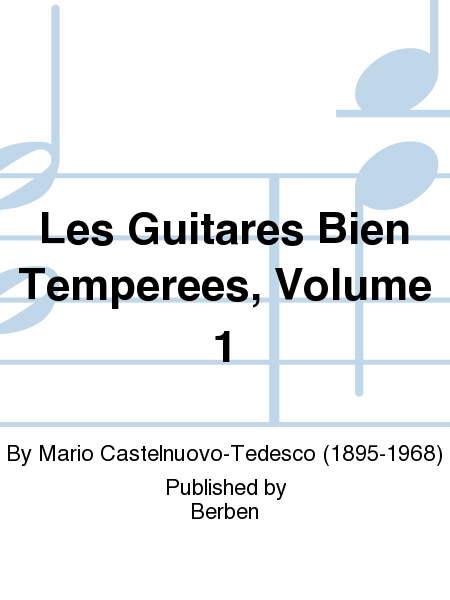 Les Guitares Bien Temperees, Volume 1