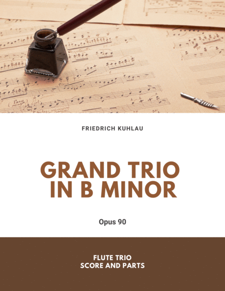 Grand Trio in B Minor, Opus 90