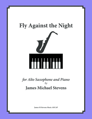 Book cover for Fly Against the Night - Alto Sax & Piano