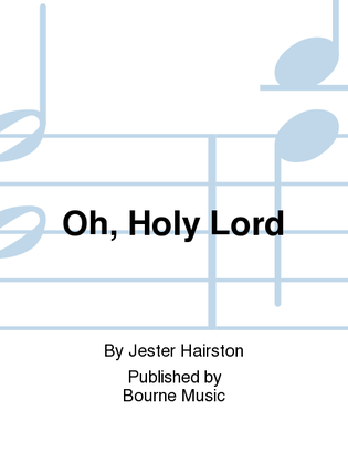 Book cover for Oh, Holy Lord
