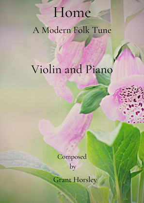 Book cover for "Home" A Modern Folk Tune for Violin and Piano- Intermediate