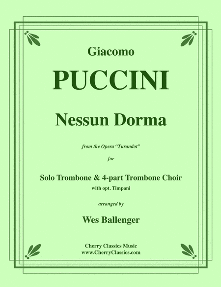Nessun Dorma for Solo Trombone & four-part Trombone Choir w. opt. Timpani