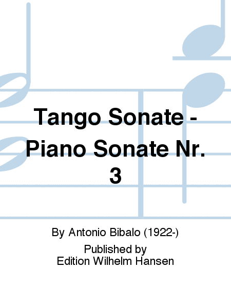 Tango Sonate - Piano Sonate Nr. 3