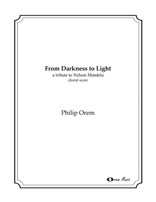 From Darkness to Light a tribute to Nelson Mandela - choral score
