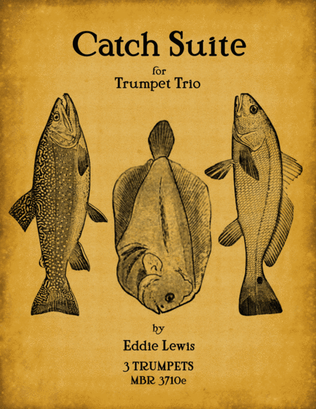 Catch Suite for Trumpet Trio by Eddie Lewis