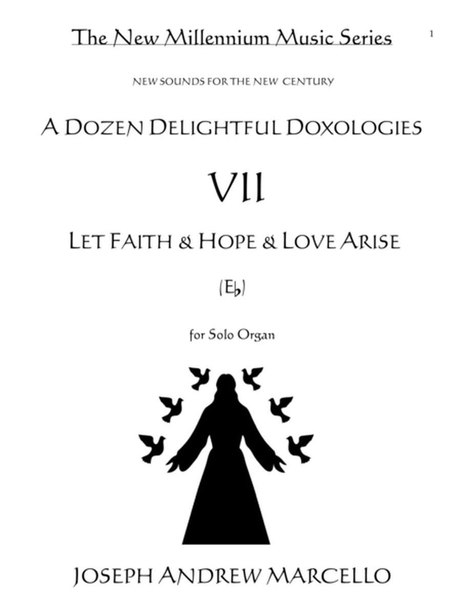 Delightful Doxology VII - 'Let Faith & Hope & Love Arise' - Piano (Eb) image number null