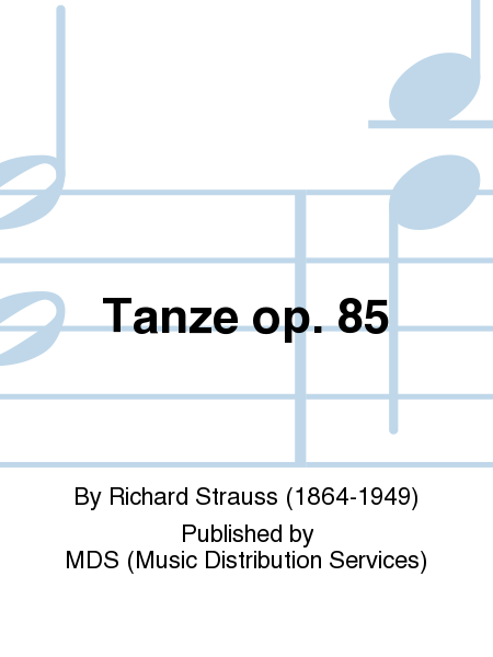 Tanze Op. 85