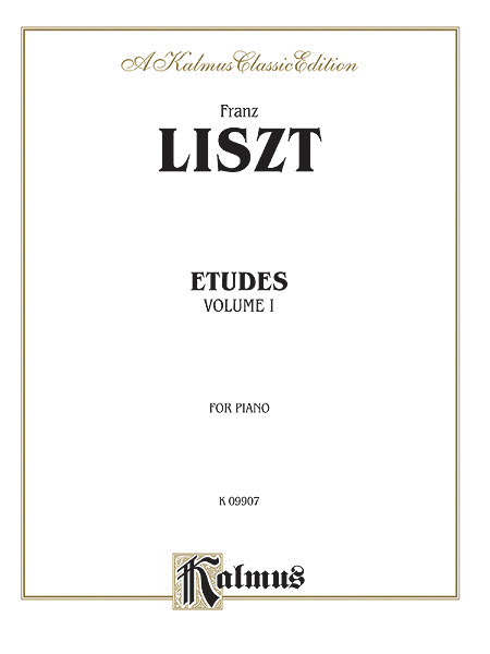 Franz Liszt : Etudes, Volume I